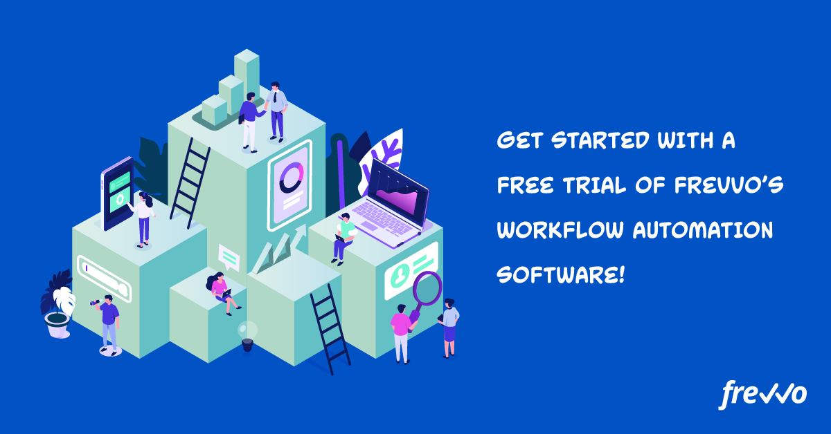Get started with frevvo's workflow automation software